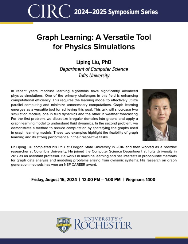 Graph Learning: A Versatile Tool for Physics Simulations
Liping Liu, PhD